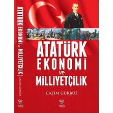 Atatürk Ekonomi ve Milliyetçilik