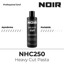 NOIR Heavy Cut NHC250 – Profesyonel Kalın Çizik Giderici Pasta | 250 g