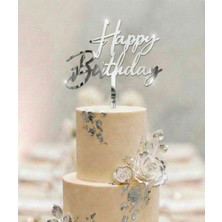 Ege Concept Life Kod 3 Happy Birthday Pleksi Pasta Süsü Gümüş / 15X9 cm
