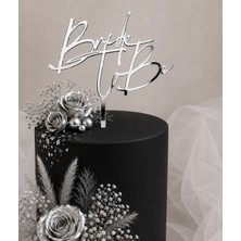 Ege Concept Life Bride To Be Model2 Gümüş Pleksi Pasta Süsü Gümüş