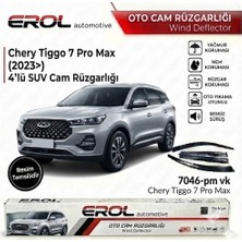 Erol Otomotiv Chery Tiggo 7 Pro Max 4'lü Suv Cam Rüzgarlığı