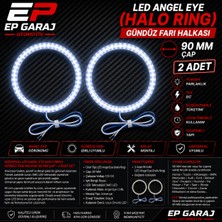 EP Garaj Otomotiv Universal LED Angel Eye (Halo Rıng) Gündüz Farı Halkası 90 mm Çap – 2 Adet Set