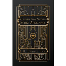 Step Kitap A Greater Than Napoleon: Scipio Africanus