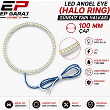 EP Garaj Otomotiv Universal LED Angel Eye (Halo Rıng) Gündüz Farı Halkası 100 mm Çap – 2 Adet Set