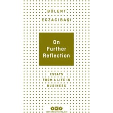 On Further Reflection - Essays From A Life In Business