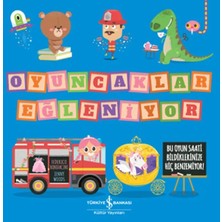 Oyuncaklar Eğleniyor