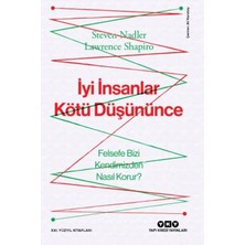 Iyi Insanlar Kötü Düşününce Felsefe Bizi Kendimizden Nasıl Korur?