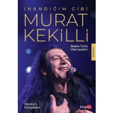 Inandığım Gibi Murat Kekilli