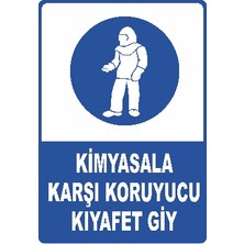 Kimyasala Karşı Korucu  Kıyafaet Giy Levhası Vizyon Trafik