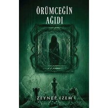 Örümceğin Ağıdı - Zeynep İzem