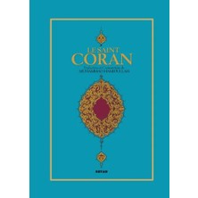 Le Saint Coran (Fransızca Kur'an-I Kerim Meali)
