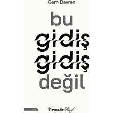 Bu Gidiş Gidiş Değil