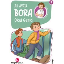 Bora 7 – Okul Gezisi