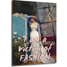 GLAZELLA "ı Am A Victim Of Fashion" Temalı Modern Sanat Cam Tablo