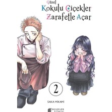 Güzel Kokulu Çiçekler Zarafetle Açar Cilt. 2