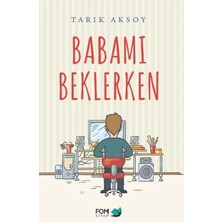 Babamı Beklerken