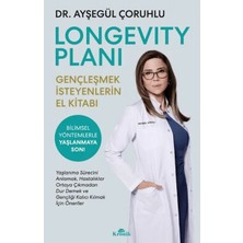 Longevity Planı - Gençleşmek Isteyenlerin El Kitabı