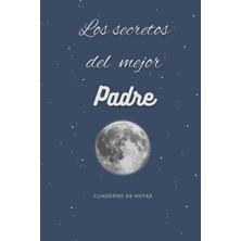 Hsc Bilişim Independently Published Los Secretos Del Mejor Padre: Cuaderno De Notas Con Páginas De Líneas, Rega
