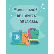 Hsc Bilişim Planificador De Limpieza De La Casa: Planificador De Limpieza Del Hogar Con Listas De Verificación