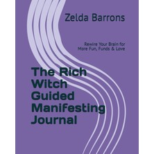 Hsc Bilişim Independently Published The Witch Guided Manifesting Journal: Rewire Your Brain For More Fun,