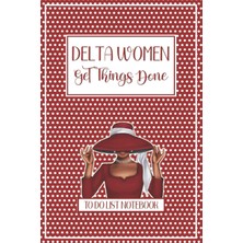 Hsc Bilişim Independently Published Women Get Things Done: To Do List Notebook: Checklist & Dot Grid Jour
