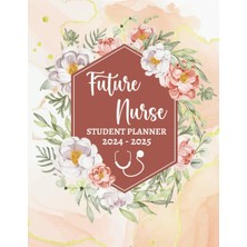 Hsc Bilişim Nursing Student Planner 2024-2025: 24 Month Planning For Nursing Students - Monthly And Weekly With