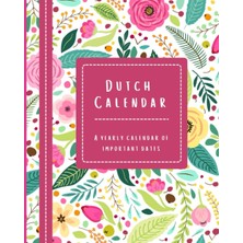 Hsc Bilişim Dutch Calendar~ A Yearly Calendar Of Important Dates