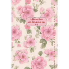 Hsc Bilişim Independently Published Address Book With Tabs Alphabetical A-Z: Address Logbook,vintage Cover,flor