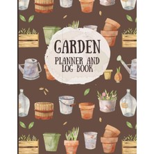 Hsc Bilişim Garden Planner And Log Book: Monthly Gardening Organizer For Avid Gardeners To Plan And Ke