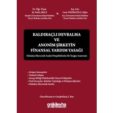 Brf Store Elivorasell Kaldıraçlı Devralma ve Anonim Şirketin Finansal Yardım Yasağı: Hukukun Ekonomik Analizi