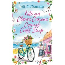 Brf Store Elivorasell Kate And Clara's Curious Cornish Craft Shop: The Heart-Warming, Romantic Read We All Nee