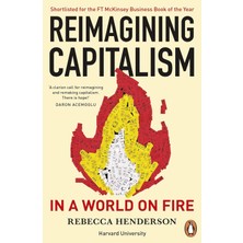 Brf Store Elivorasell Reimagining Capitalism In A World On Fire: Shortlisted For The Ft & Mckinsey Business Bo