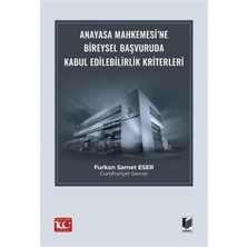 Brf Store Elivorasell Anayasa Mahkemesi’ne Bireysel Başvuruda Kabul Edilebilirlik Kriterleri