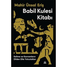 Brf Store Elivorasell Babil Kulesi Kitabı: Kelime ve Kavramların Dilden Dile Yolculukları