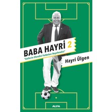 Brf Store Elivorasell Baba Hayri 2: Gollerin Efendisi, Futbolun Beyefendisi