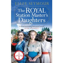 Brf Store Elivorasell The Royal Station Master's Daughters: A Heartwarming World War I Saga Of Family, Secrets