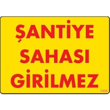 Kentex Şantiye Sahası Uyarı Levhası 25X35 KOD:1405