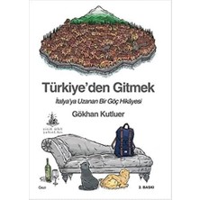Brf Store Elivorasell Türkiye’den Gitmek: Italya’ya Uzanan Bir Göç Hikayesi