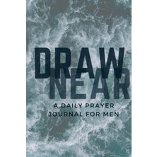 Starseven Draw Near: Daily Prayer Journal For Men