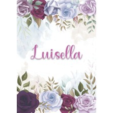 Starseven Independently Published Luisella: Taccuino A5 | Nome Personalizzato Luisella | Regalo Di Compleanno