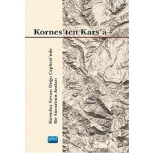Starseven Kornes'ten Kars'a: Kurtuluş Savaşı Doğu Cephesi’nde Bir Süvarinin Anıları
