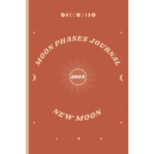 Starseven Independently Published 2023 New Moon Phases Workbook/journal With Planner & Astrology Seasons: Moo