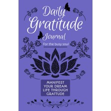 Starseven Daily Gratitude Journal For The Busy Soul: A 52 Week Journey Of Appreciation With Prompts, Quotes A
