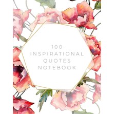 Starseven 100 Inspirational Quotes Notebook: Floral Journal Diary Diary With Quotes On Every Page - Lined - 8