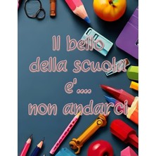 Starseven Independently Published Il Bello Della Scuola È Non Andarci: Quaderno A Quadretti 5mm, Formato Gran