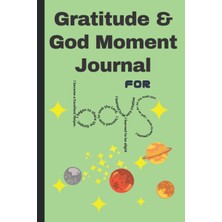 Starseven Gratitude And God Moment Journal For Boys: A God Moment, Gratitude, & Prayer Journal For Boys (Pre-