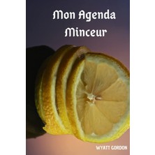 Starseven Mon Agenda Minceur By Wyatt Gordon (French Edition)