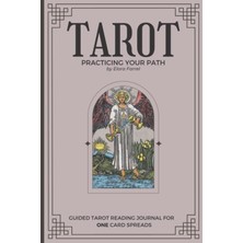 Starseven Independently Published Tarot Practicing Your Path: Guided Tarot Reading Journal For One Card Sprea