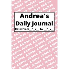 Starseven Independently Published Personalized Daily Journal - Andrea: Pink Cover