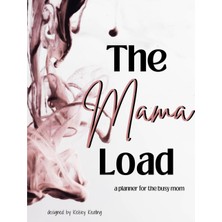 Starseven The Mama Load: A Planner For The Busy Mom